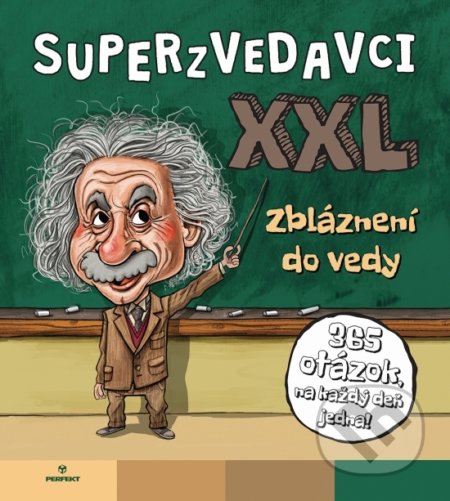 Superzvedavci XXL zbláznení do vedy