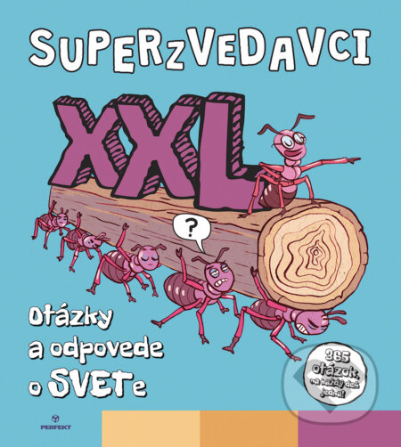 Superzvedavci XXL zbláznení do vedy