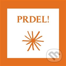 Prdel!