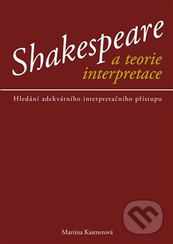 Shakespeare a teorie interpretace