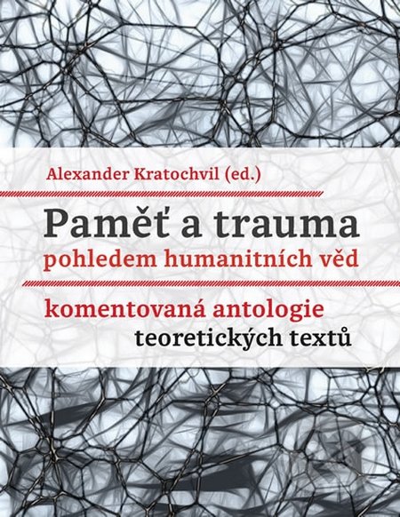 Paměť a trauma pohledem humanitních věd