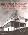 Vila Tugendhat Ludwiga Miese van der Rohe