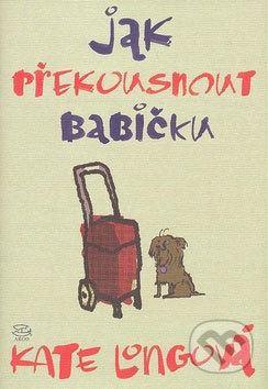 Jak překousnout babičku