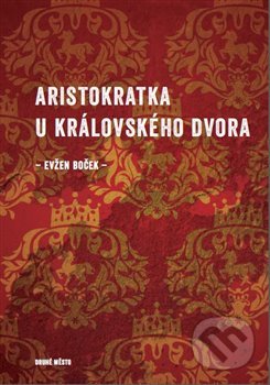 Aristokratka u královského dvora