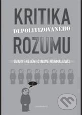 Kritika depolitizovaného rozumu