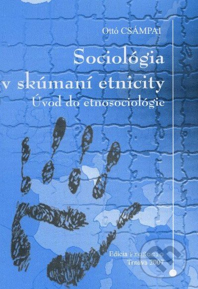 Sociológia v skúmaní etnicity