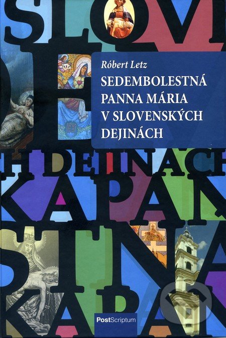 Sedembolestná Panna Mária v slovenských dejinách