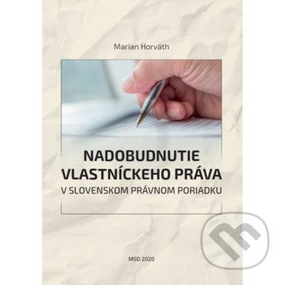Nadobudnutie vlastníckeho práva v slovenskom právnom poriadku