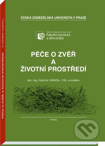 Detailné zobrazenie záznamu: Péče o zvěř a životní prostředí Péče o zvěř a životní prostředí