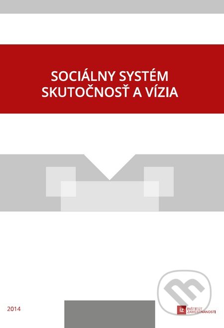 Sociálny systém skutočnosť a vízia