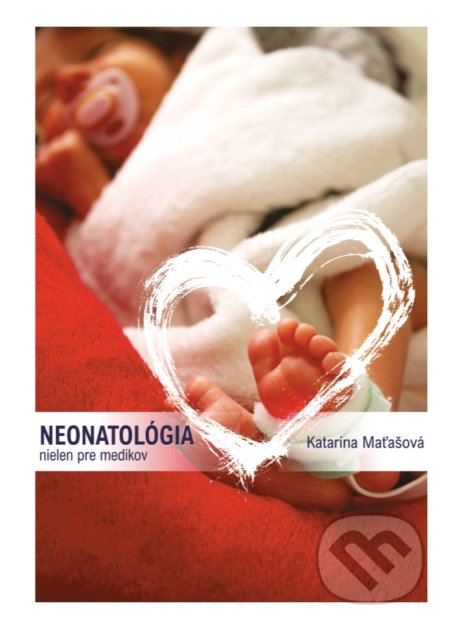 Neonatológia nielen pre medikov