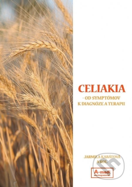 Celiakia - od symptómov k diagnóze a terapii