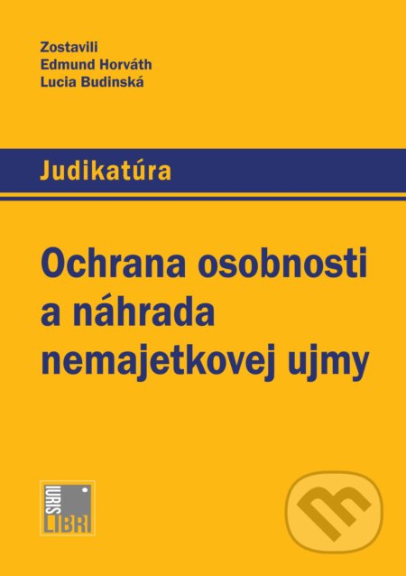 Ochrana osobnosti a náhrada nemajetkovej ujmy