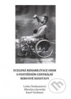 Ucelená rehabilitace osob s postižením centrální nervové soustavy