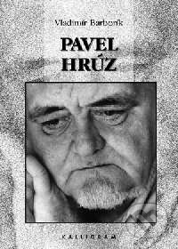 Pavel Hrúz (-a dielo)
