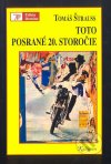 Toto posrané 20. storočie