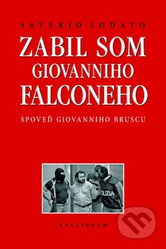 Zabil som Giovanniho Falconeho