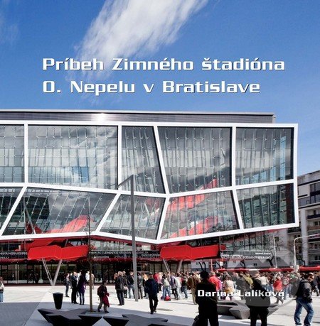 Príbeh Zimného štadióna Ondreja Nepelu v Bratislave