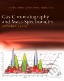 Gas chromatography and mass spectrometry
