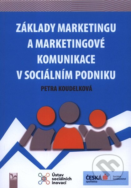 Základy marketingu a marketingové komunikace v sociálním podniku