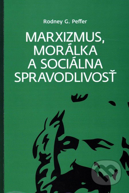 Marxizmus, morálka a sociálna spravodlivosť