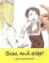 Som, aká som!