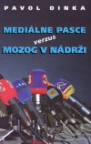 Mediálne pasce verzus mozog v nádrži