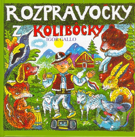 Rozprávočky z kolibôčky