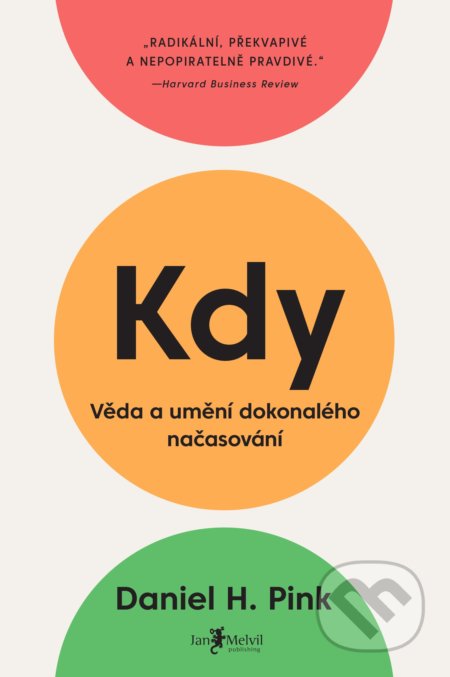 Kdy: Věda a umění dokonalého načasování