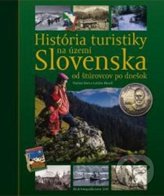História turistiky na území Slovenska od štúrovcov po dnešok