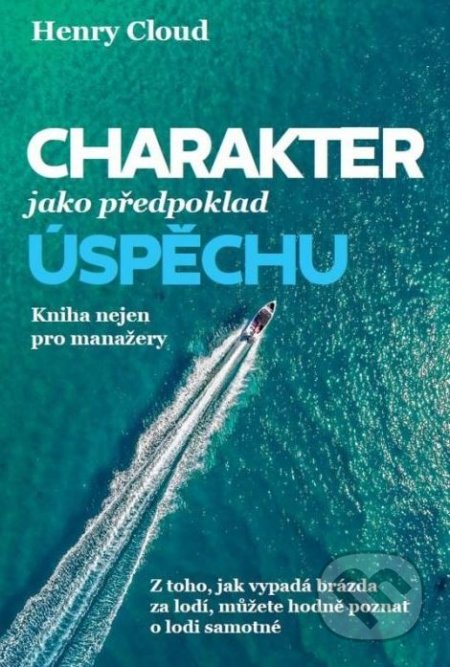 Charakter jako předpoklad úspěchu