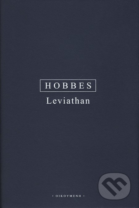 Leviathan, aneb, Látka, forma a moc státu církevního a politického