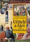 Učitelé a žáci ve středověku