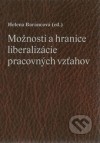 Možnosti a hranice liberalizácie pracovných vzťahov