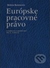 Teoretické a praktické súvislosti pracovného práva Európskej únie