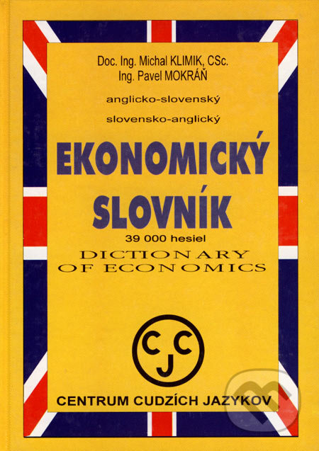 Ekonomický slovník. Dictionary of Economics