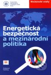 Energetická bezpečnost a mezinárodní politika