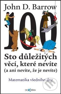 100 důležitých věcí, které nevíte (a ani nevíte, že je nevíte)