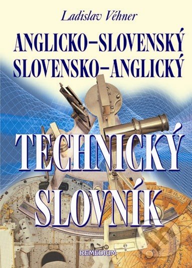 Anglicko-slovenský a  slovensko- anglický technický slovník