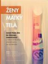 Ženy - matky - telá