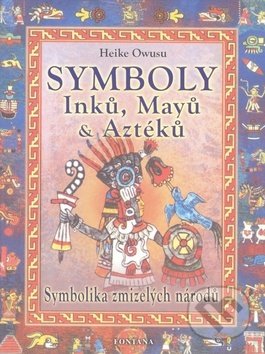 Symboly Inků, Mayů a Aztéků