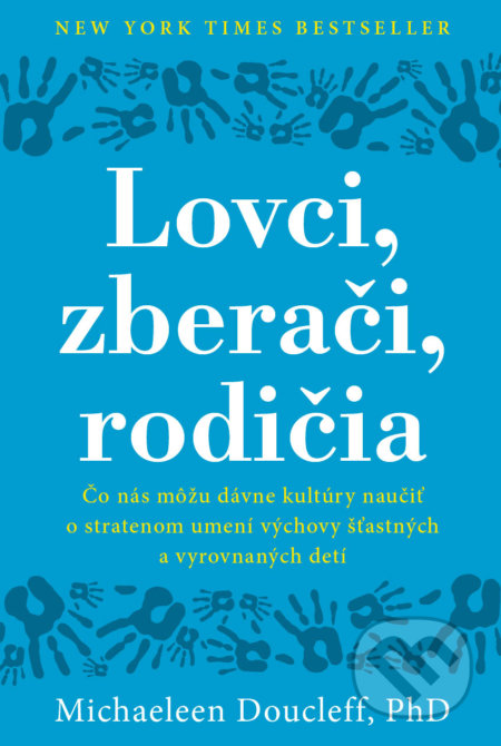 Lovci, zberači, rodičia