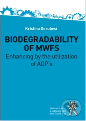 Biodegradability of MWFs : enhancing by the utilization of AOP´s