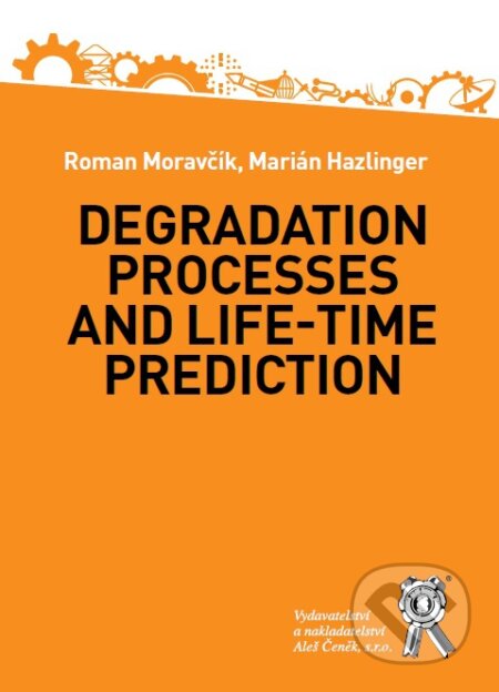 Degradation processes and life-time prediction