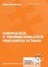 Europeizácia a transnacionalizácia pracovných vzťahov