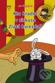 Kto kradol v cirkuse Zlatá hviezda