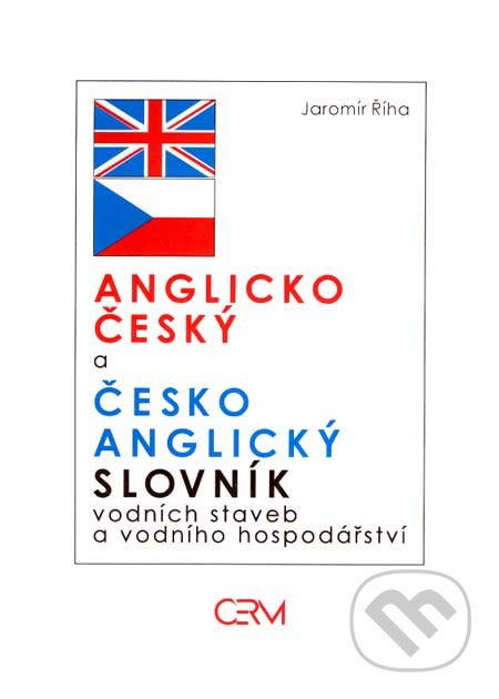 Anglicko-český a česko-anglický slovník vodních staveb a vodního hospodářství