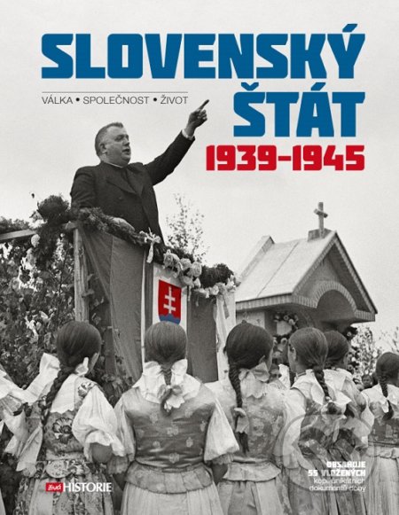 Slovenský štát, 1939-1945