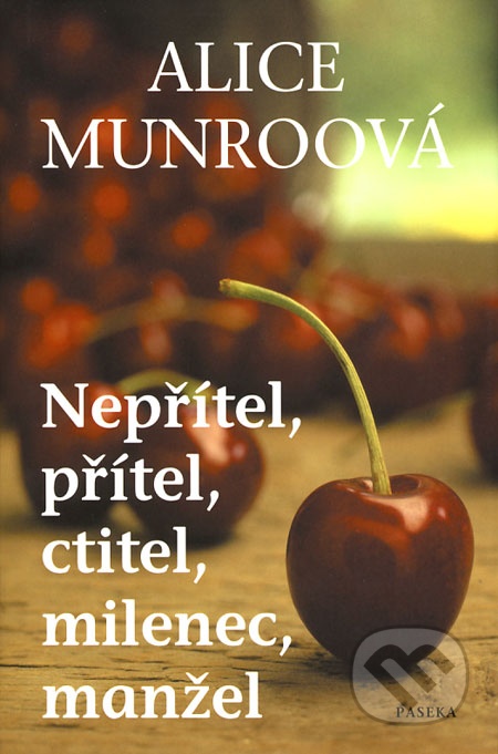 Nepřítel,přítel, ctitel, milenec, manžel