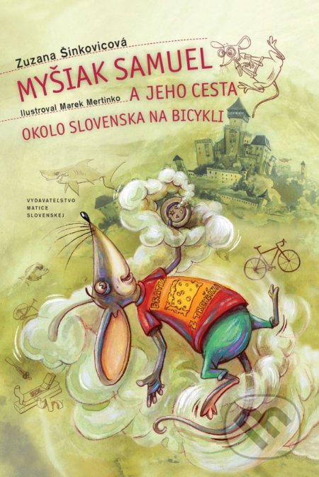 Myšiak Samuel a jeho cesta okolo Slovenska na bicykli